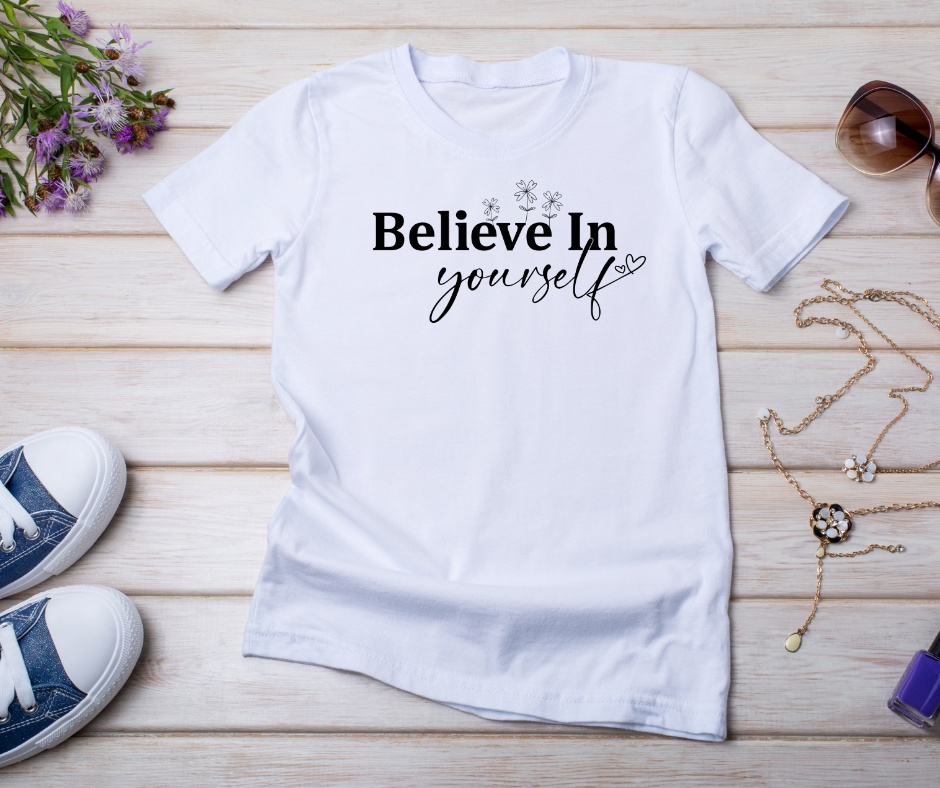 Believe In Yourself